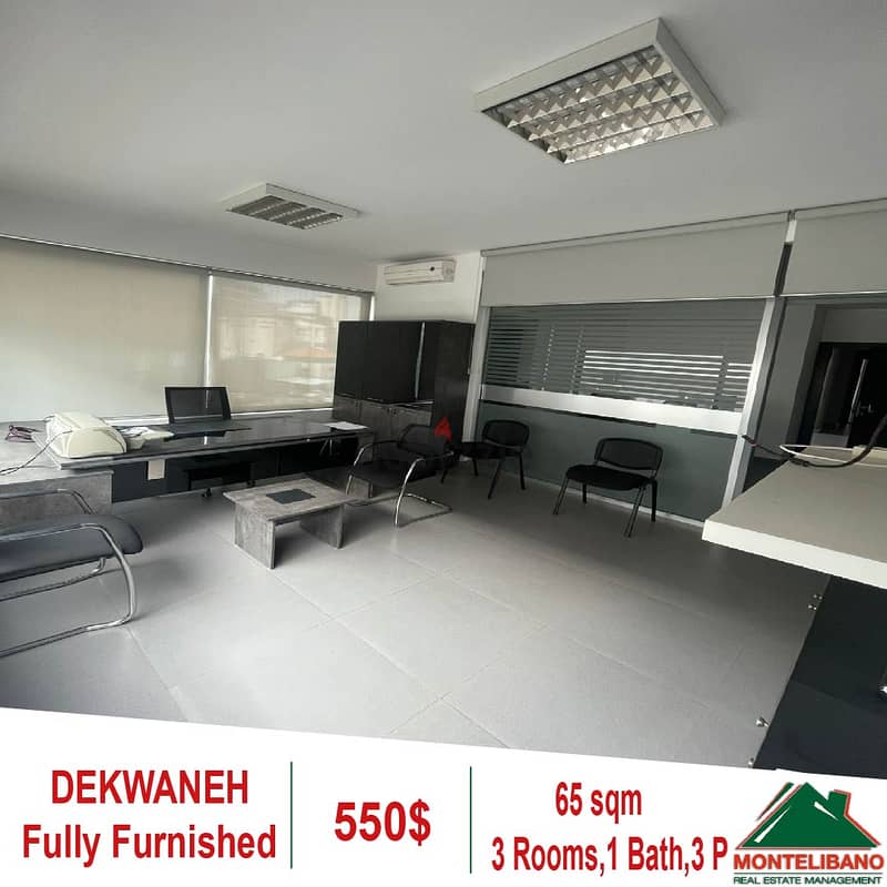 550$!! Fully Furnished Office for rent in Dekwaneh Highway 0