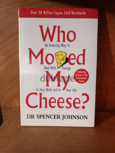 Who moved my cheese?