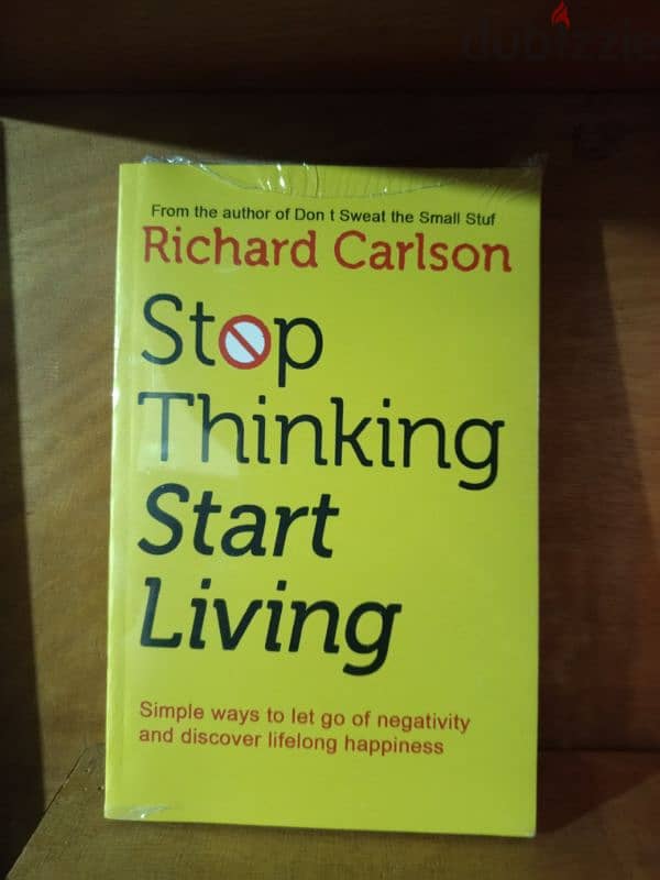 Stop thinking and start living 0