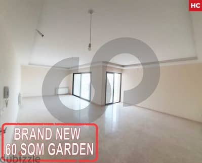 60 SQM PRIVATE GARDEN / BRAND NEW IN BALLOUNEH ! REF#HC01441 !