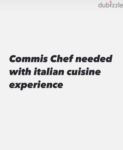 commis chef needed with italian cuisine experience