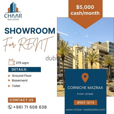 #R1874 -  Showroom for Rent in Corniche Mazraa *main street*