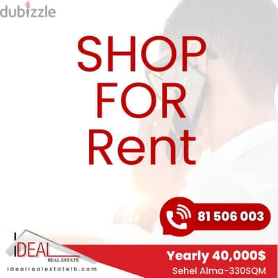 330 SQM  Duplex shop For rent in Sehel el alma REF#FD18061