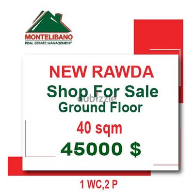 40 Sqm Shop for sale in New Rawda!!