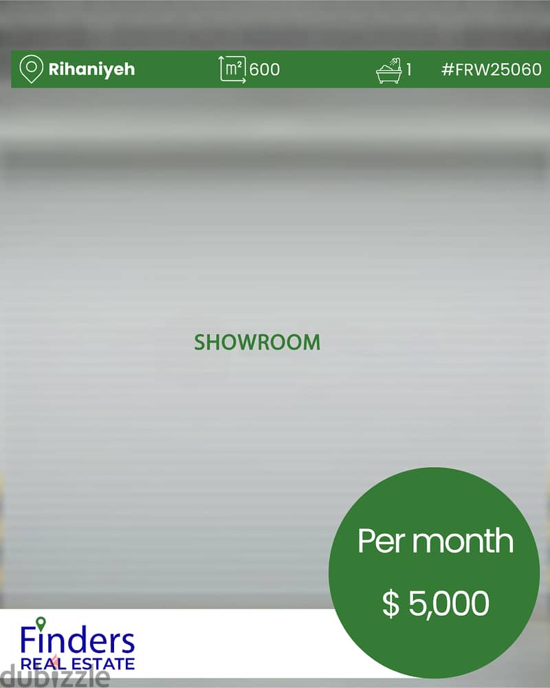 Showroom for rent in Rihaniyeh! | صالة عرض للإيجار في الريحانية 0