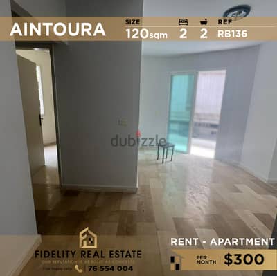 Apartment for rent in Aintoura RB136 شقة للإيجار في عينطورة