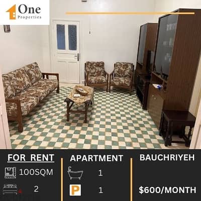 FURNISHED APARTMENT FOR RENT IN BAUCHRIYEH