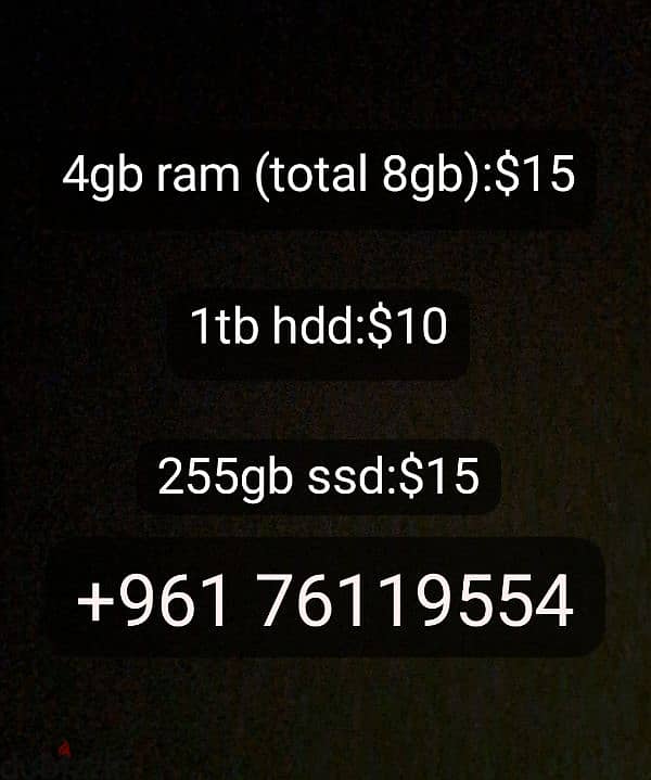 4gb ram (total 8gb):$15 1tb hdd:$10 255gb ssd:$15 0