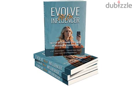 Evolve Into An Influencer (Buy this book get another book for free)