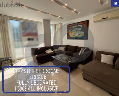 2 MASTER BEDROOMS + TERRACE + FULLY DECORATED Hamra  REF#IK119068