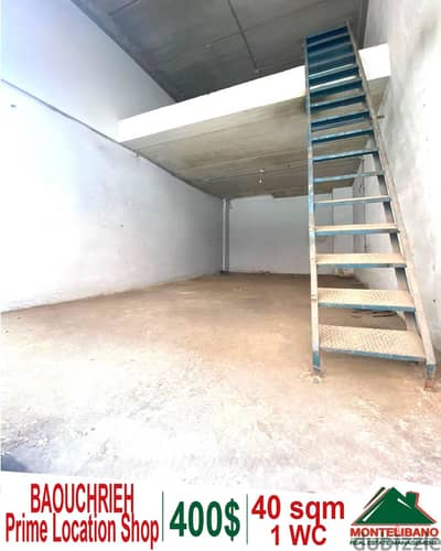 Prime Location 40 sqm shop for rent in Baouchrieh!!