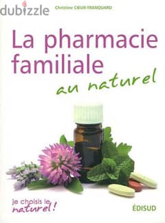 La pharmacie familiale au naturel 0