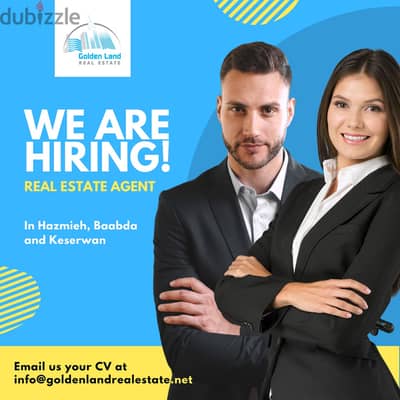 Property Consultant Needed! (in Keserwan , Hazmieh , Baabda)