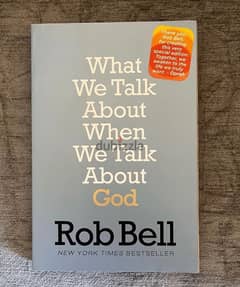 what we talk about when we talk about God (Rob Bell) 0