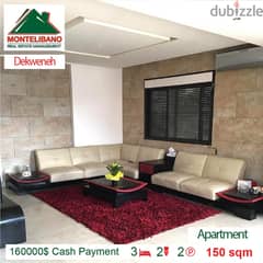 160 000$ Cash Payment!!! Apartment for sale in Dekwaneh !!!